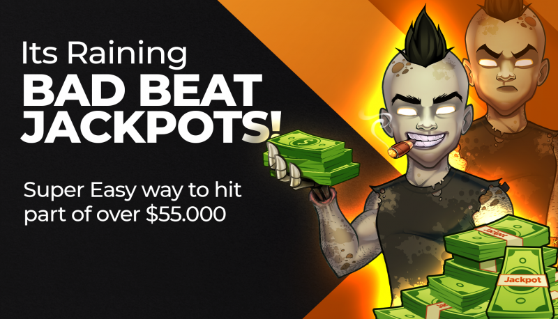 Its raining Bad Beat Jackpots!